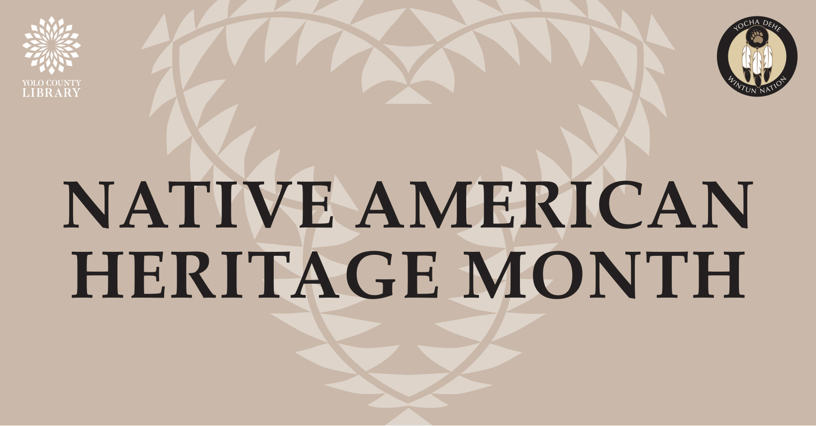 Native American Heritage Month. Yocha Dehe Wintun Nation logo and Yolo County Library logo.