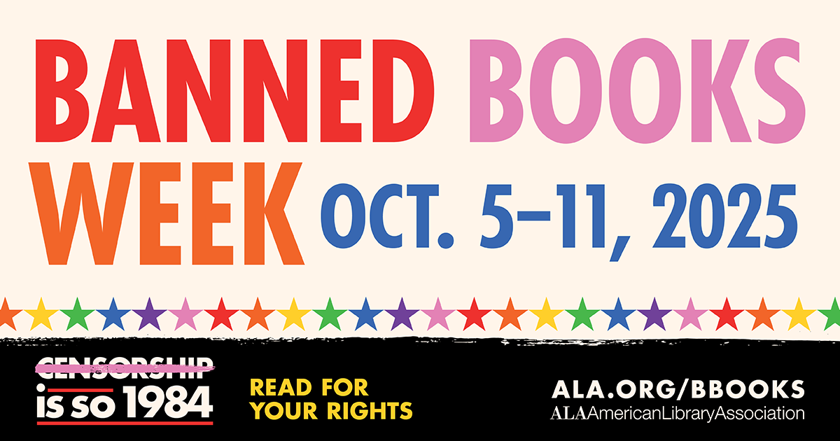 Banned Books Week Oct. 5-11, 2025. Censorship is so 1984. Read for your rights. ALA.org/BBooks.