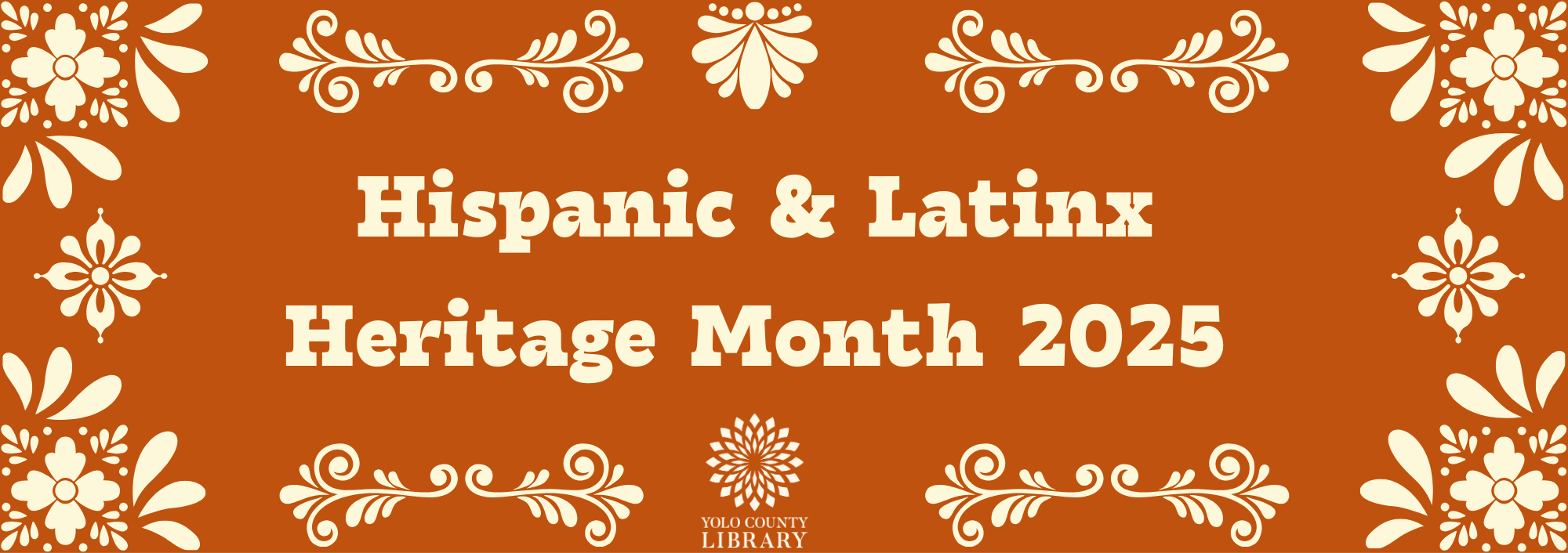 Hispanic and Latinx Heritage Month 2025. Dark orange background with white floral patterns