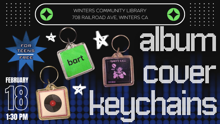 Album Cover Keychains. For Teens. Free. February 18, 1:30 p.m. Winters Community Library 708 Railroad Ave, Winters CA. Black background with retro blue sound volume dots spiking in the background. Three square plastic keychains representing knock-off album covers.