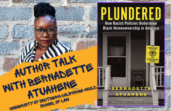 Author talk with Bernadette Atuahene, University of Southern California Gould School of Law. Photo of middle-aged Black woman with thick round glasses, her hair in a bun, and a striped black and white shirt beside the cover of 
