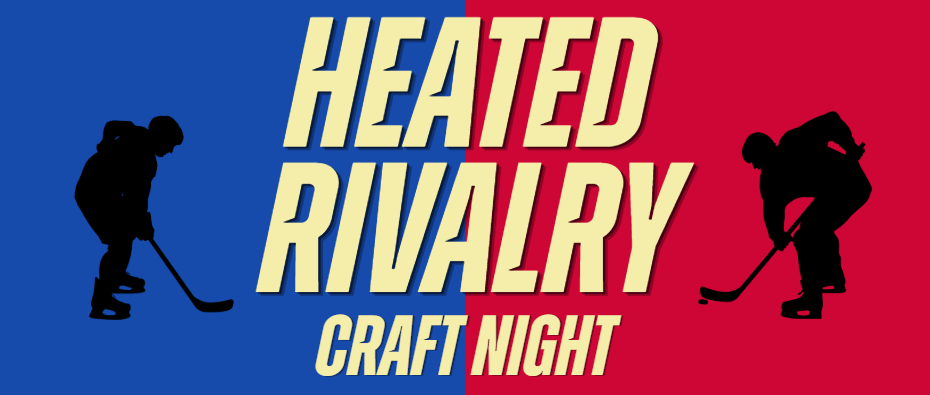 Heated Rivalry Craft Night. Background is half red and half blue with a hockey player silhouette on either side